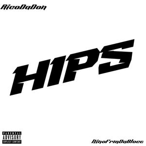 Hips (feat. Nino FrmDaBlocc) [Explicit]