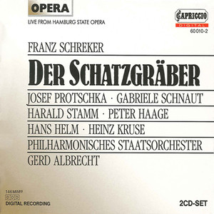 SCHREKER, F.: Schatzgraber (Der) [Opera] [Albrecht]