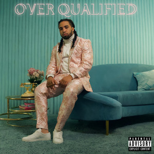 Over Qualified (Explicit)