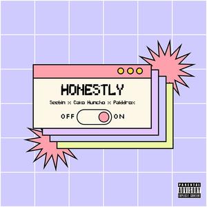 Honestly (feat. Cako Huncho & Paiddrox) [Explicit]