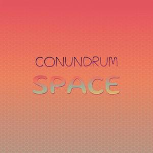 Conundrum Space