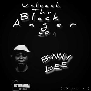 Unleash The Black Anger (Explicit)