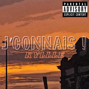 J'CONNAIS ! (Explicit)