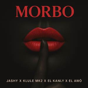 Morbo (Explicit)