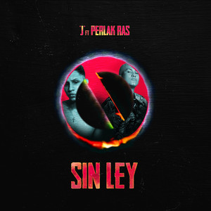 Sin Ley (Explicit)