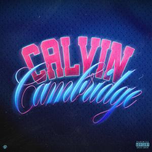 calvin cambridge (Explicit)