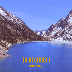 Tu Hi Khushi