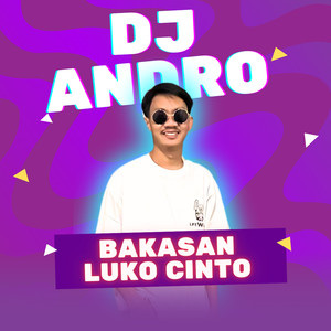 Bakasan Luko Cinto (DJ Andro Remix)