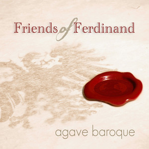 Friends Of Ferdinand (music From The Court Of The Holy Roman Emperor)