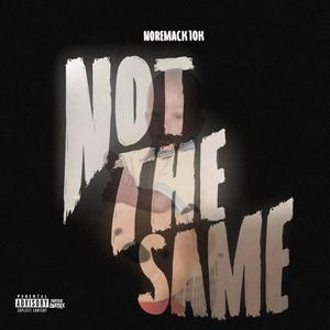 Not the same (Explicit)