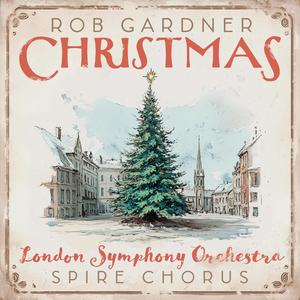 Silent Night (feat. Angela Brower, London Symphony Orchestra & Spire Chorus)