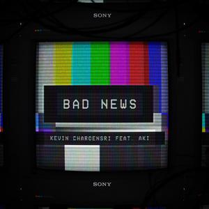 Bad News (feat. aki) [Explicit]