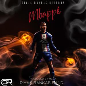 Mbappé (feat. Divas Rankas Band)