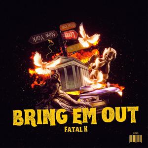 Bring Em Out (Explicit)