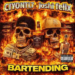 Bartendin (feat. Ciyontl7) (Explicit)