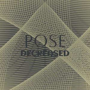 Pose Decreased