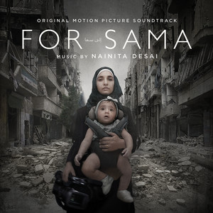 For Sama (Original Motion Picture Soundtrack) (为了萨玛 纪录片原声带)