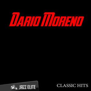 Classic Hits By Dario Moreno