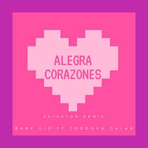 Alegra Corazones (feat. Cordova Galan) [Salsaton Remix]