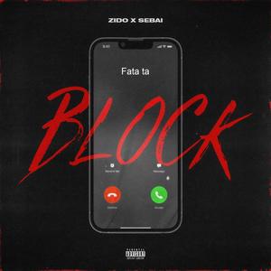 Block (feat. Sebai) [Explicit]