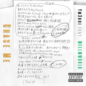 Chase Me (feat. MELLMWOR1D) (Explicit)