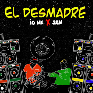 El Desmadre