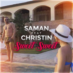 Sweet Sweet (feat. Christin)