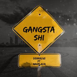 GANGSTA SHI (feat. Makplaya & Ebizzle) (Explicit)