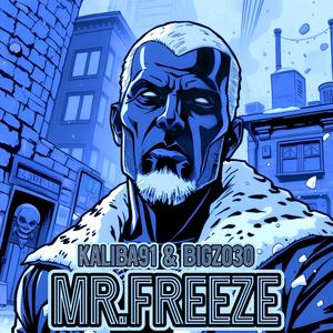 Mr.Freeze (feat. 1199Beatz) [Explicit]