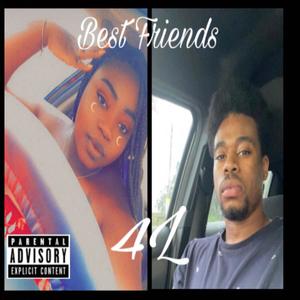 Bestfriends 4L (feat. Lonna Love) [Explicit]