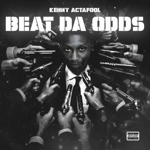 BEAT DA ODDS (Explicit)