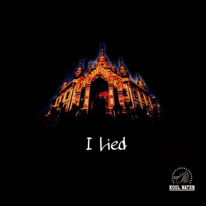 I Lied