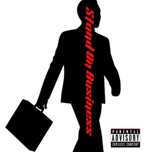 Stand On Business (Explicit)