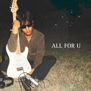 ALL FOR U (Explicit)