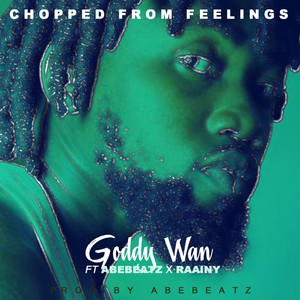 Chopped from Feelings (Explicit)