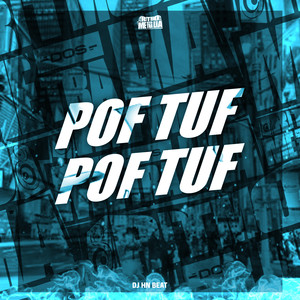 Montagem Pof Tuf Pof Tuf (Explicit)