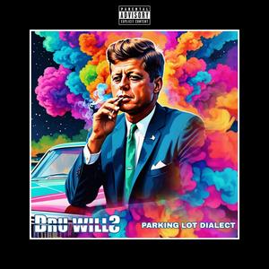 Parking Lot Dialect (Explicit)