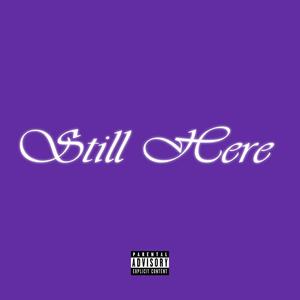 Still Here (Explicit)