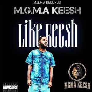 Like Keesh (ep) [Explicit]