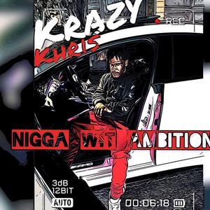 NIGGA WIT AMBITION (Explicit)