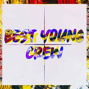 The Best Young Crew