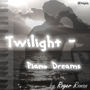 Twilight Piano Dreams ( Incl. Claire De Lune )