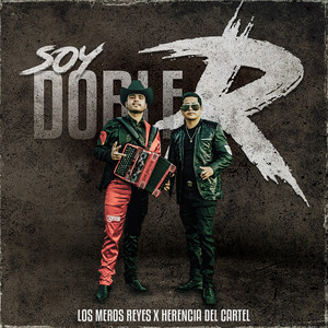 Soy Doble R (Explicit)