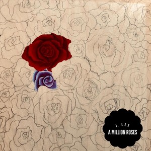 A Million Roses