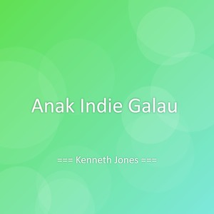 Anak Indie Galau