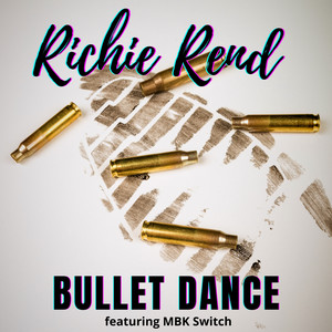 Bullet Dance (feat. MBK Switch) [Explicit]