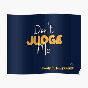 Don’t Judge Me (Explicit)