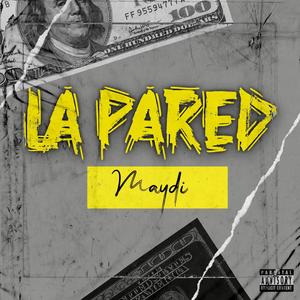 La Pared (Explicit)