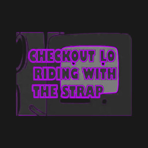 Riding With The Strap (Chopped & Screwed|Explicit)