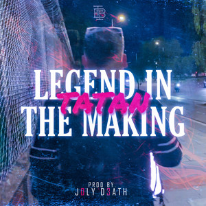 Legend In The Making (Explicit)